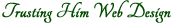 Trusting Him Web Design
